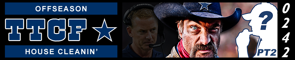 The Tortured Cowboys Fan 242nd Edition - 2019-2020 Offseason: "Who Might The Cowboys Aspire To Hire? Part II: From Mentally-Rested To Extremely Battle-Tested"