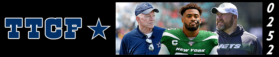 The Tortured Cowboys Fan 252nd Edition - 2019-2020 Offseason: "Rumors Like Tumors – Placing Bets On A Trade With The Jets"
