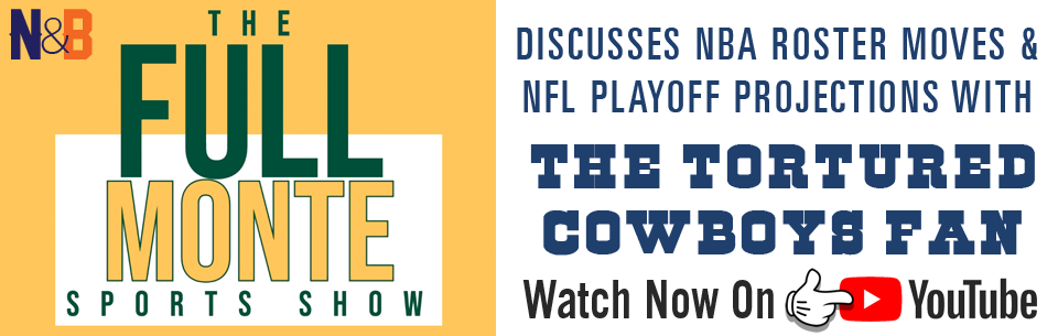 The Tortured Cowboys Fan - 2020-2021 Regular Season: "The Full Monte Sports Show Discusses NBA Roster Moves & NFL Playoff Projections With The Tortured Cowboys Fan (At 29:42)"